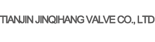 Tianjin Jinqihang Valve Co., Ltd